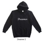 hoodie quote dreamer design 2